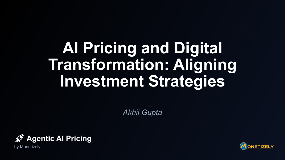 AI Pricing and Digital Transformation: Aligning Investment Strategies