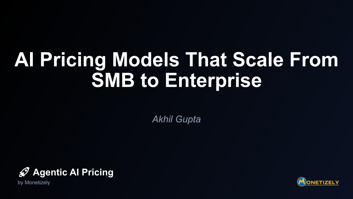 AI Pricing Models That Scale From SMB to Enterprise