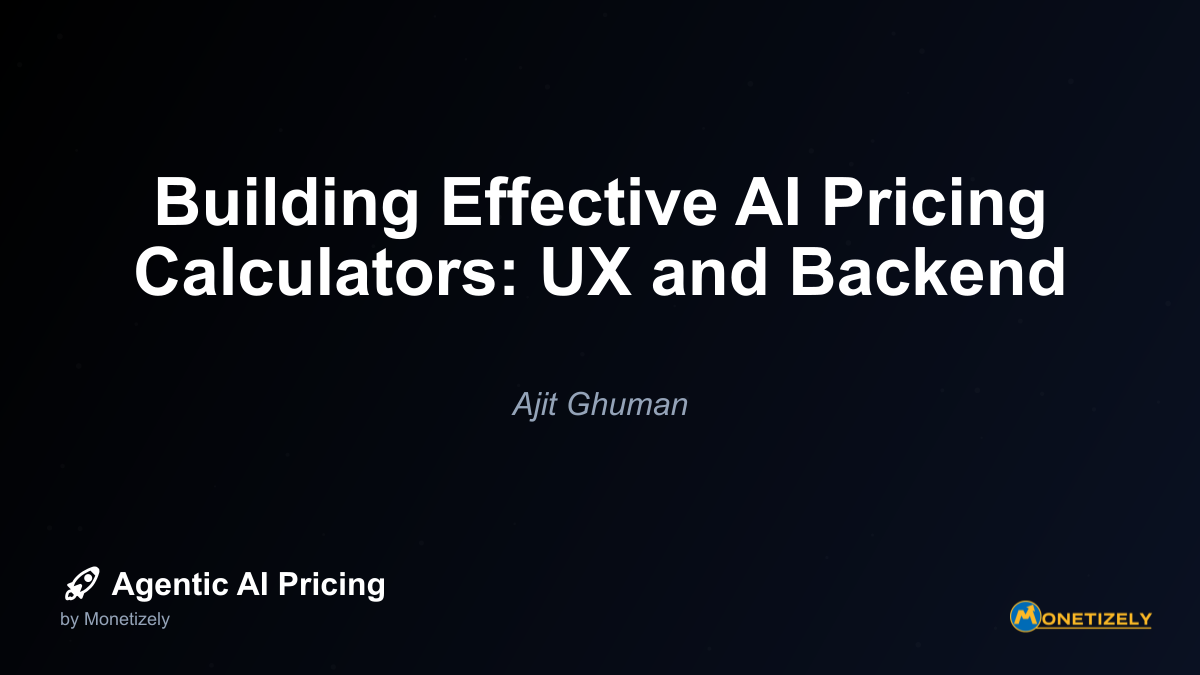Building Effective AI Pricing Calculators: UX and Backend