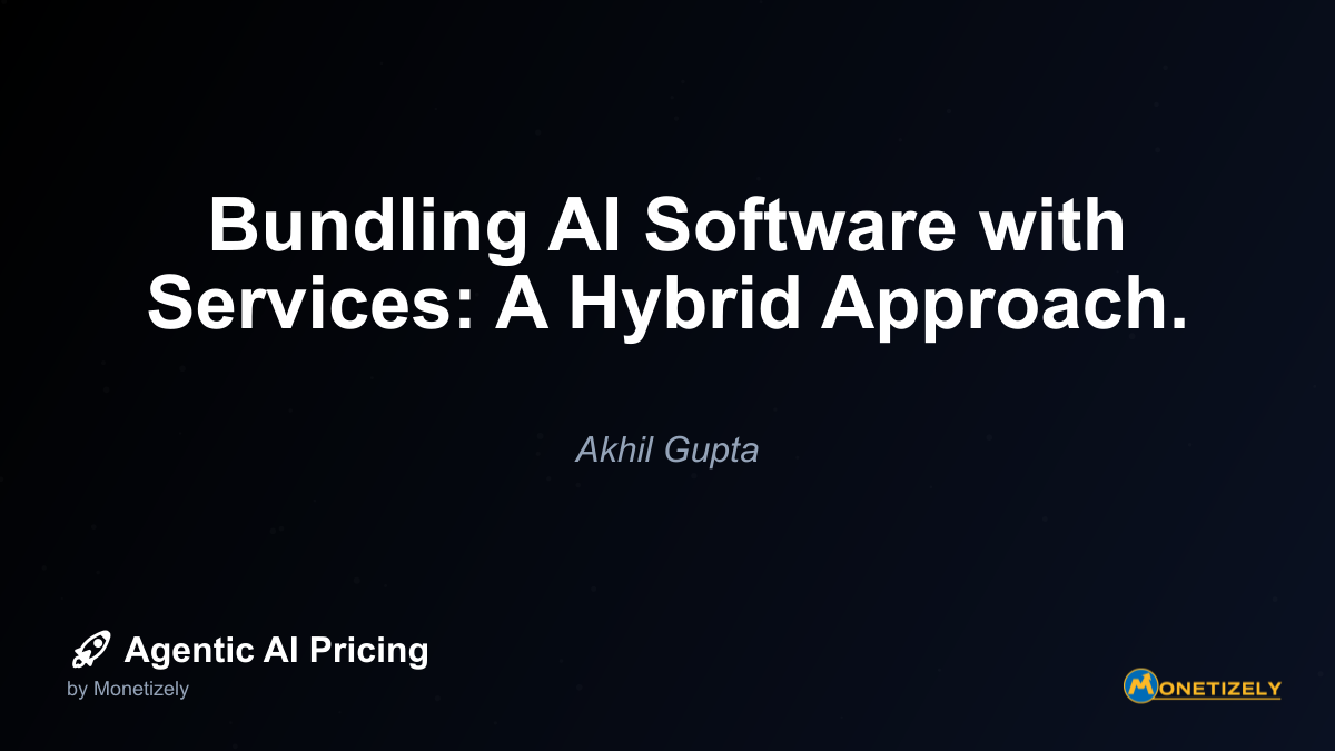 Bundling AI Software with Services: A Hybrid Approach.