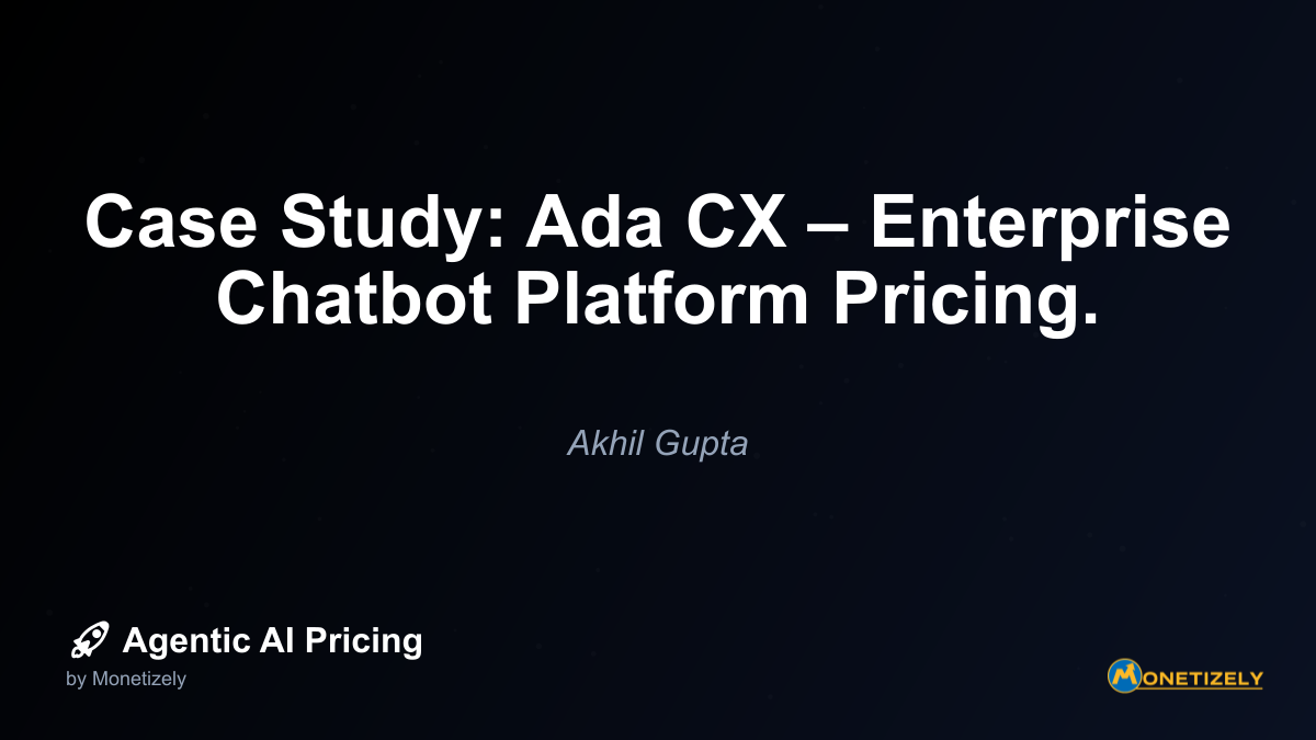 Case Study: Ada CX – Enterprise Chatbot Platform Pricing.