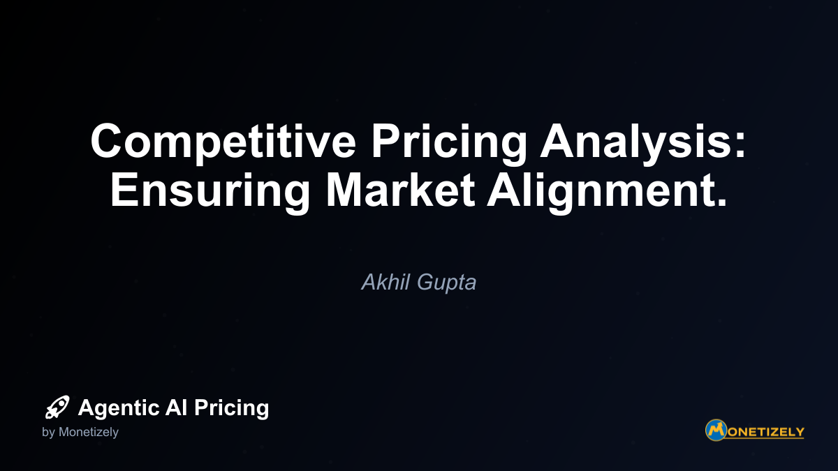 Competitive Pricing Analysis: Ensuring Market Alignment.