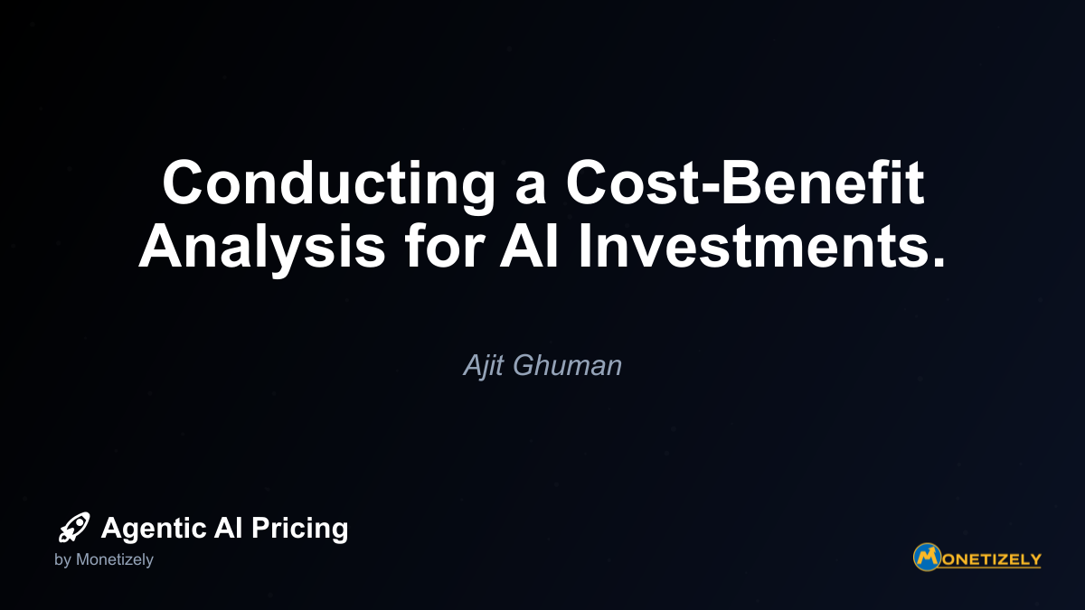 Conducting a Cost-Benefit Analysis for AI Investments.