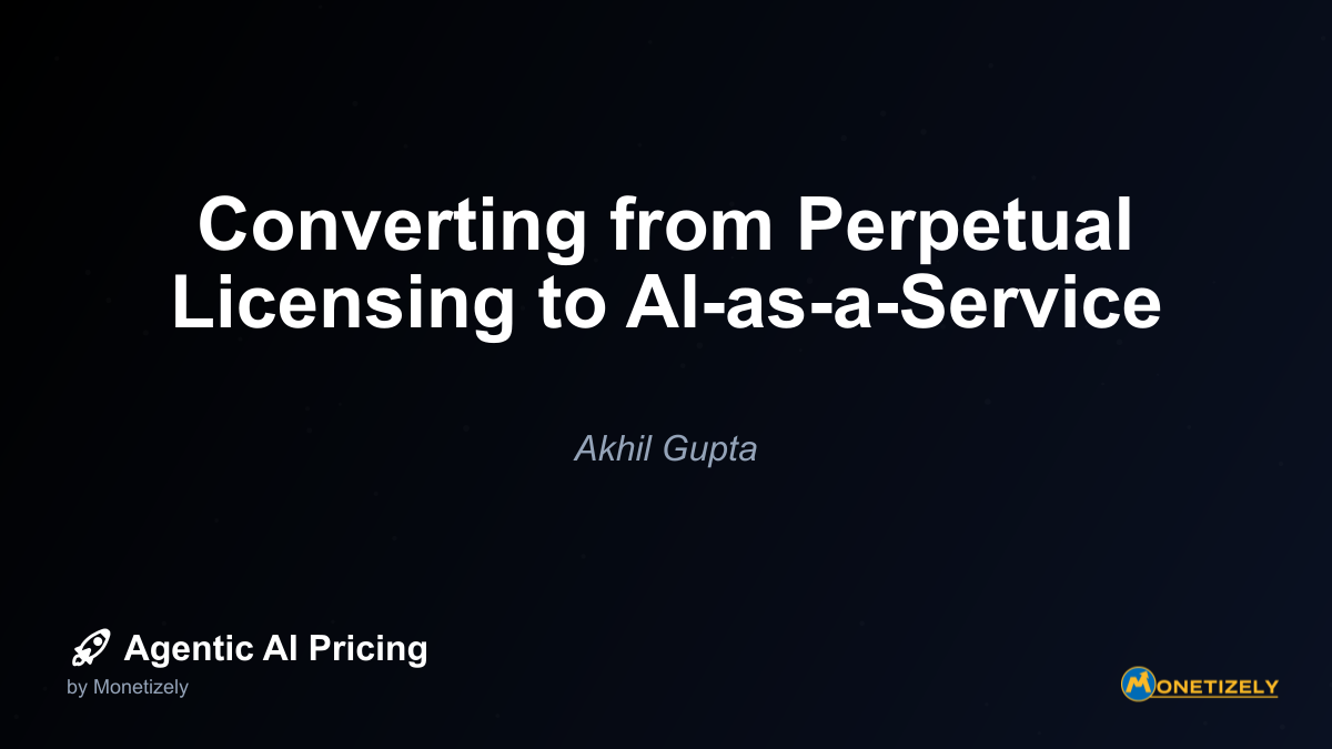 Converting from Perpetual Licensing to AI-as-a-Service