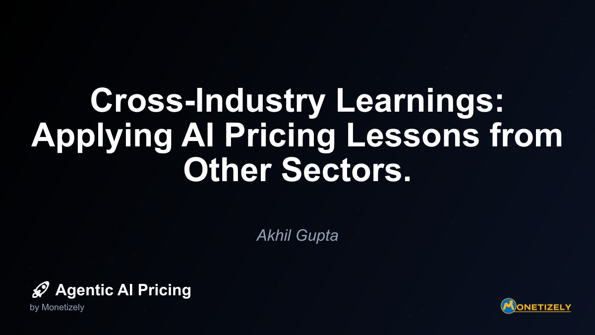 ## Promising Models for Cross-Industry Adaptation When evaluating which pricing models might translate well across industries, several approaches stand out for their adaptability - ### Outcome-Based...