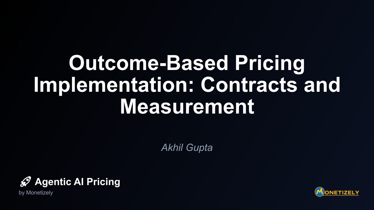 Outcome-Based Pricing Implementation: Contracts and Measurement