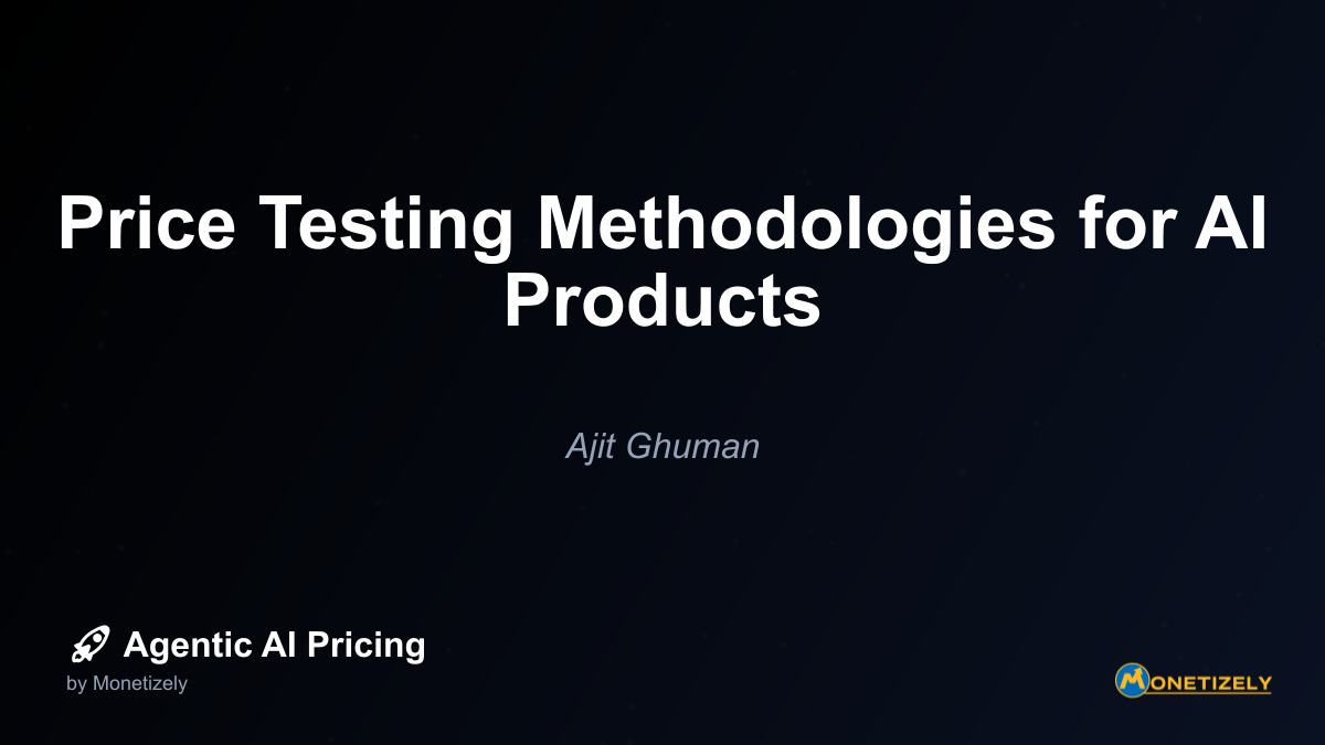 Price Testing Methodologies for AI Products