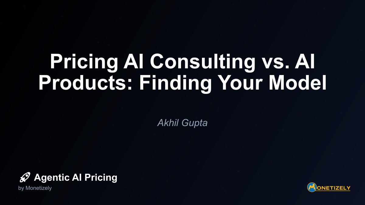 Pricing AI Consulting vs. AI Products: Finding Your Model