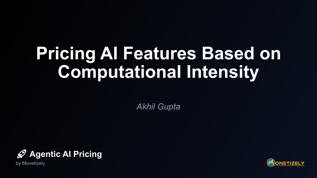 Pricing AI Features Based on Computational Intensity