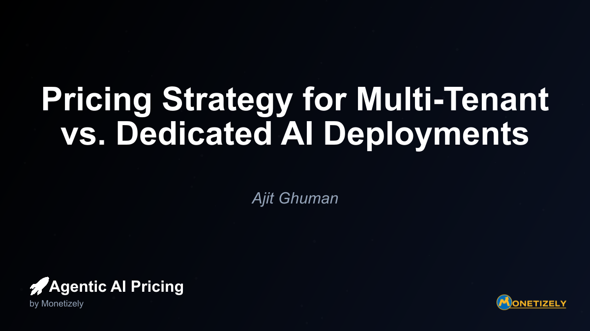 In todays rapidly evolving AI landscape, organizations face critical decisions about deployment architectures that significantly impact their pricing strategies. The choice between multi-tenant and...