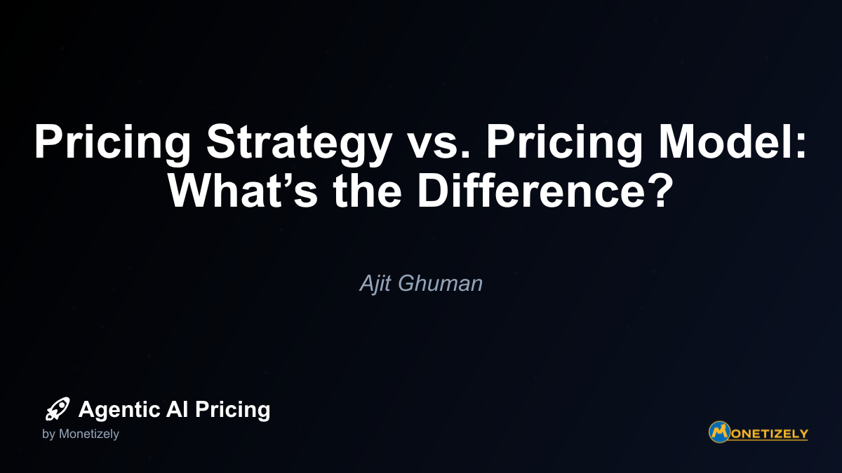 Pricing Strategy vs. Pricing Model: What’s the Difference?
