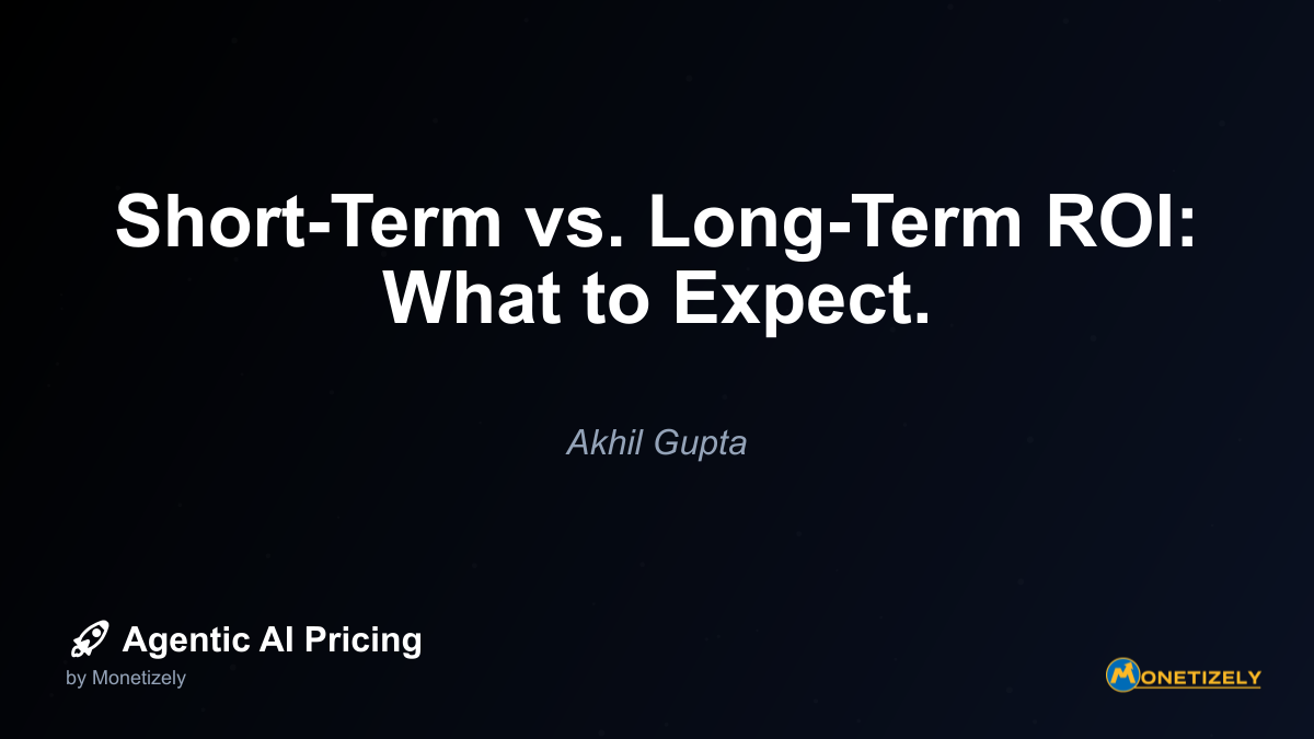 Short-Term vs. Long-Term ROI: What to Expect.