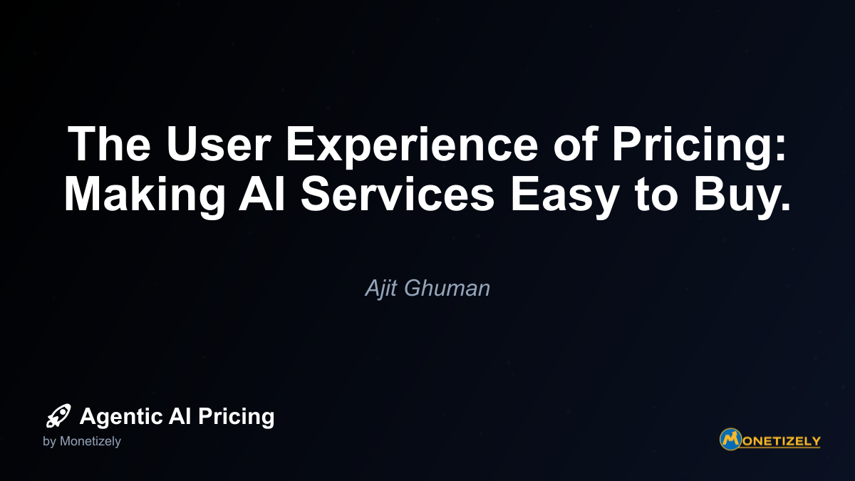 ## Elements of Effective Pricing UX for AI Services Creating a frictionless pricing experience requires attention to several key elements that collectively shape how customers perceive, understand,...