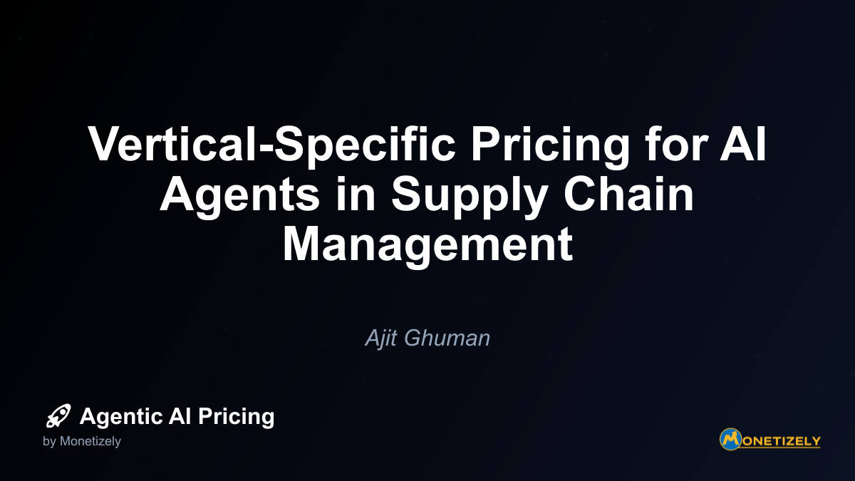 Vertical-Specific Pricing for AI Agents in Supply Chain Management