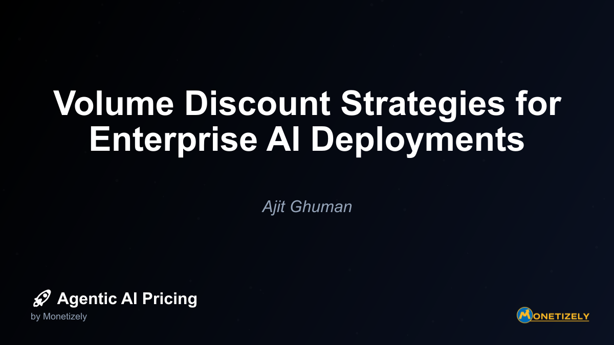 Volume Discount Strategies for Enterprise AI Deployments
