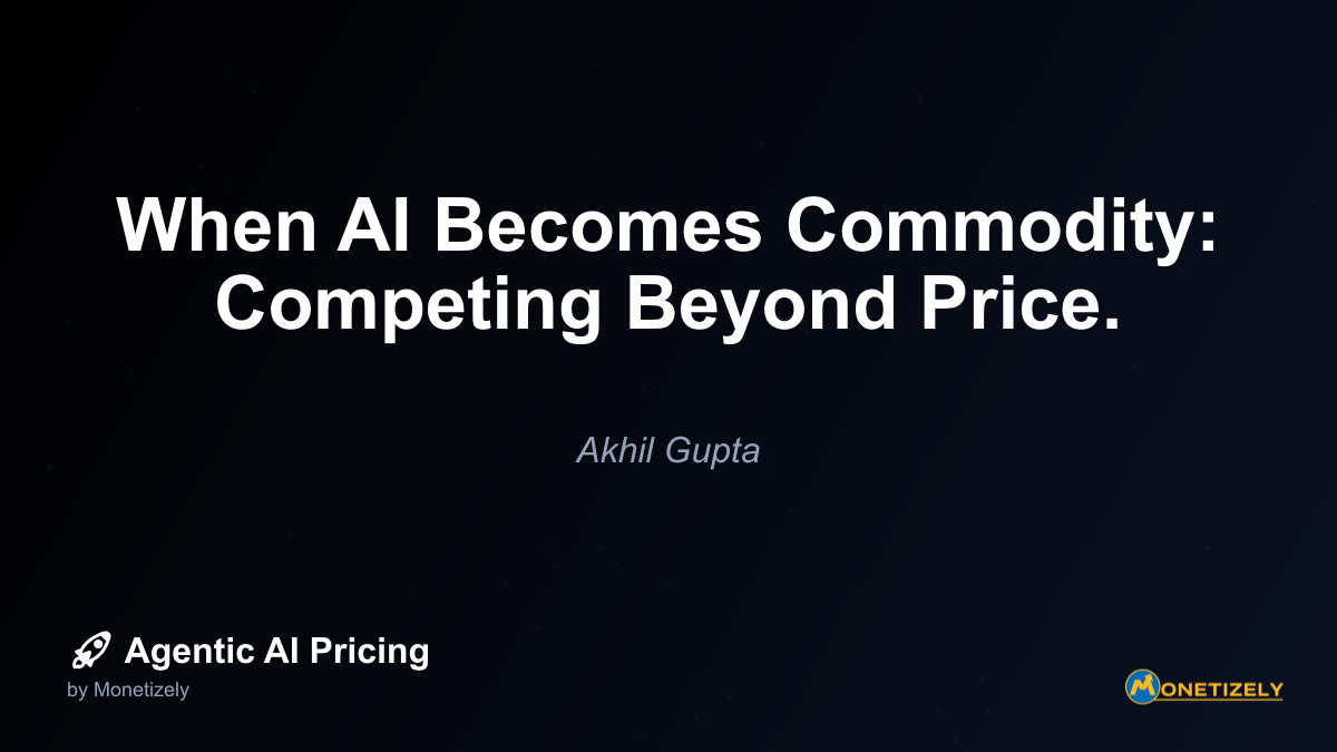 When AI Becomes Commodity: Competing Beyond Price.
