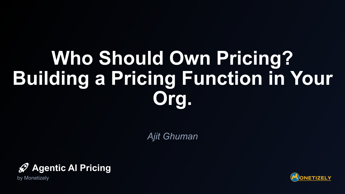 ## Building a Dedicated Pricing Function For organizations implementing complex pricing models—especially those leveraging agentic AI with usage-based components—a dedicated pricing function often...